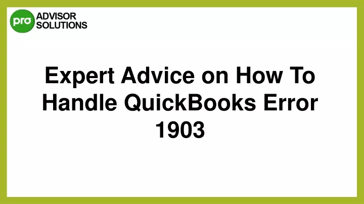 expert advice on how to handle quickbooks error