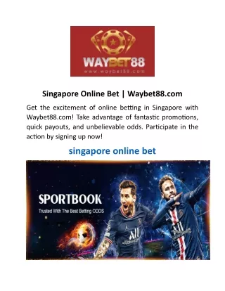 Singapore Online Bet | Waybet88.com