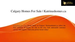 Calgary Homes For Sale  Katrinashomes.ca