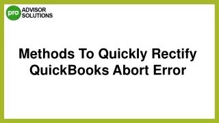 methods to quickly rectify quickbooks abort error