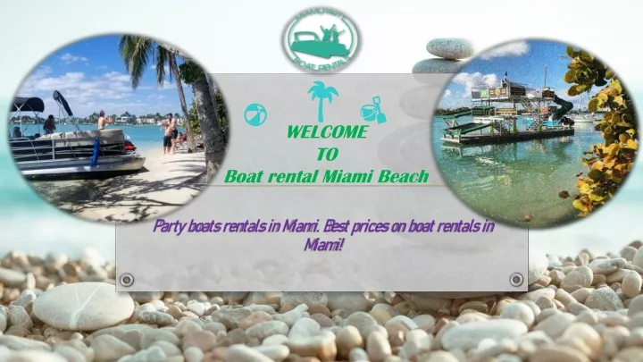 welcome to boat rental miami beach