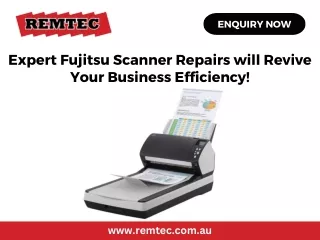 Expert Fujitsu Scanner Repairs will Revive Your Business Efficiency!