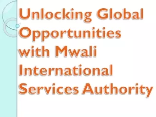 Unlocking Global Opportunities with Mwali International Services Authority