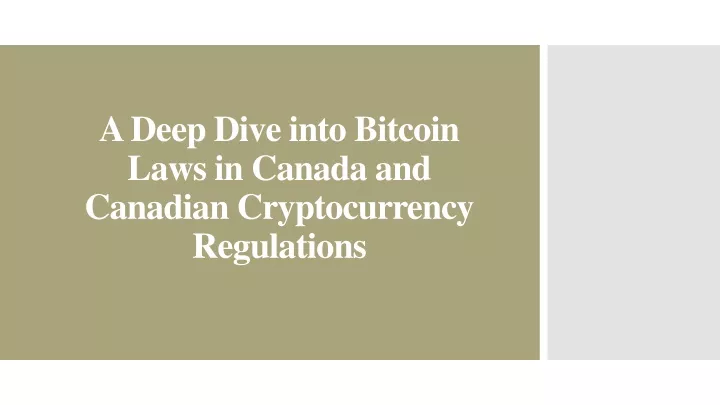 a deep dive into bitcoin laws in canada and canadian cryptocurrency regulations