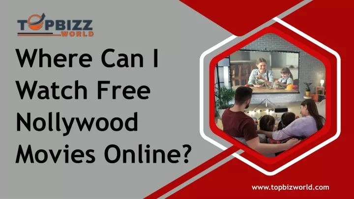 where can i watch free nollywood movies online