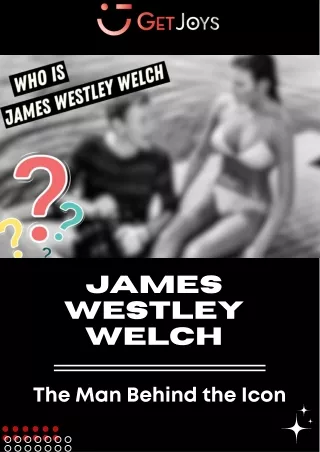 james westley welch