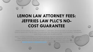 Lemon Law Attorney Fees Jeffries Law PLLC’s No-Cost Guarantee
