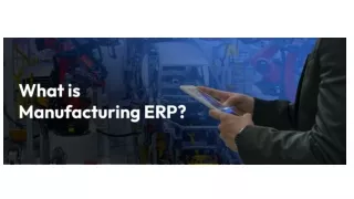 ERP for Manufacturing Industry