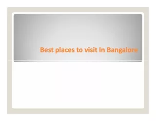Best places to visit In Bangalore