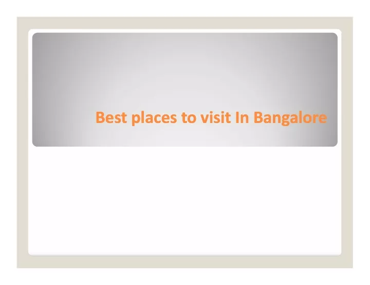 best places to visit in bangalore best places