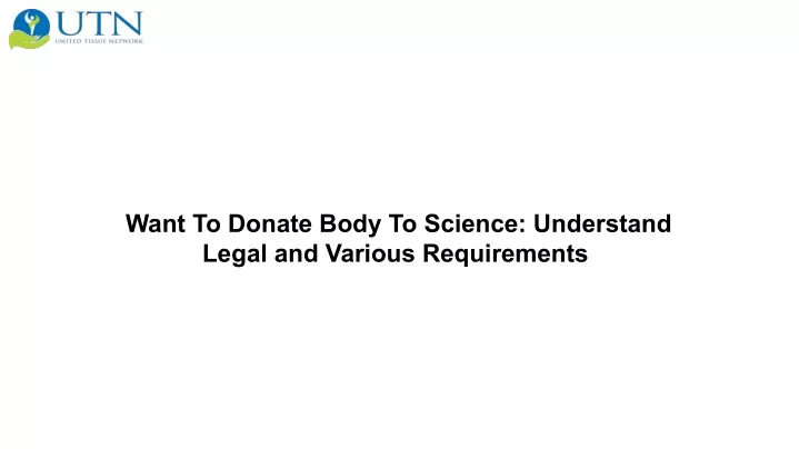 want to donate body to science understand legal