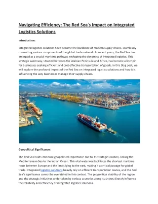 Navigating Efficiency _ The Red Sea's Impact on Integrated Logistics Solutions.docx