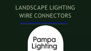 Landscape Lighting Wire Connectors PPT