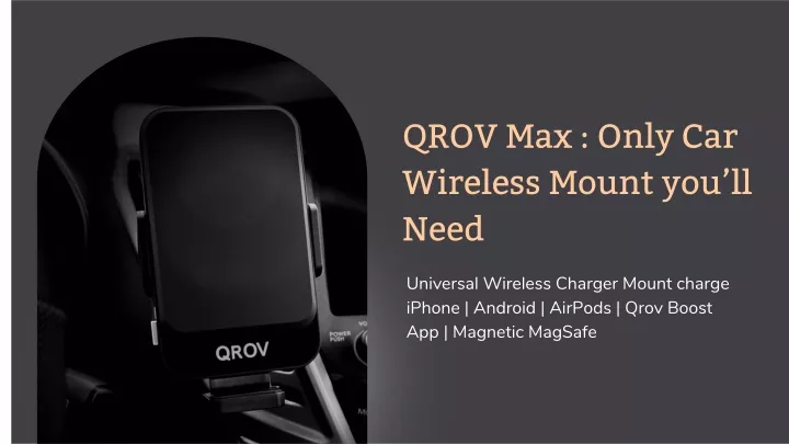 qrov max only car wireless mount you ll need