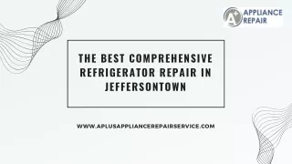 A Appliance Repair - Best for Comprehensive Refrigerator Repair in Jeffersontown