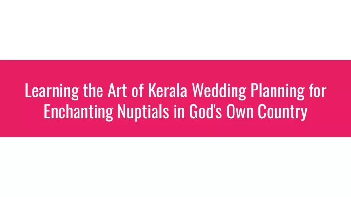 learning the art of kerala wedding planning