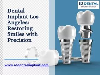 Dental Implant Los Angeles Restoring Smiles with Precision