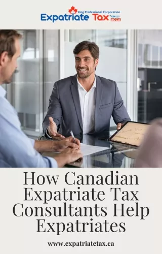 How Canadian Expatriate Tax Consultants Help Expatriates