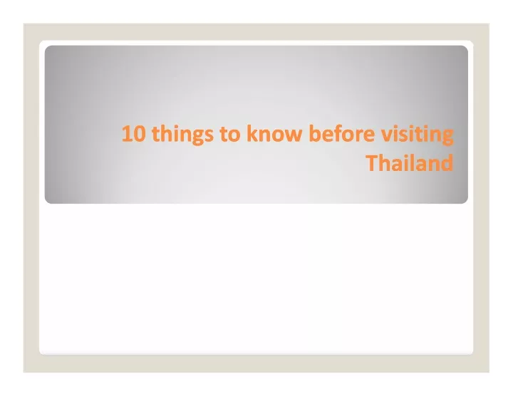 10 things to know before visiting 10 things