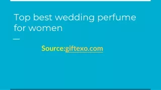 Top best wedding perfume for women
