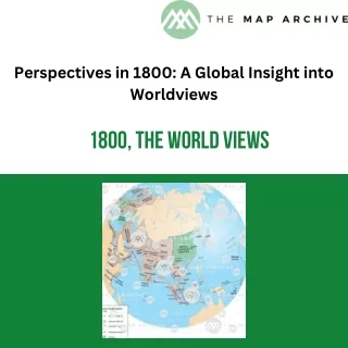 1800: The World Views - A Journey Through History, Culture, and Innovation in Th