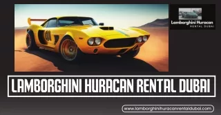 Luxury Redefined: Lamborghini Huracan Rental Dubai - Visit Us and Book Now!