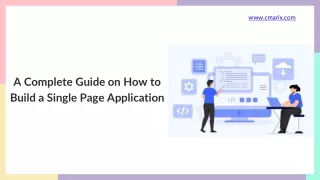 A Comprehensive Guide on How to Build a Single Page Application