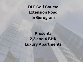 DLF Golf Course Extension Road Gurugram |