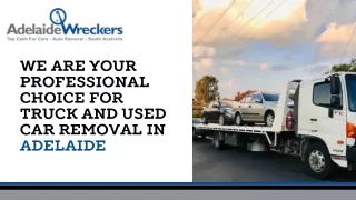 We are your professional choice for Truck and Used Car Removal in Adelaide