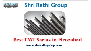 Best TMT Sarias in Firozabad  - Shri Rathi Group
