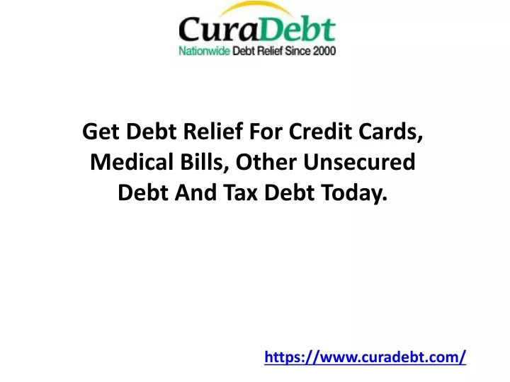 get debt relief for credit cards medical bills other unsecured debt and tax debt today