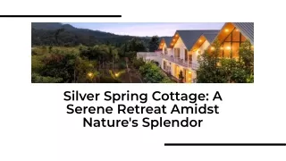 Silver Spring Cottage PPT PDF