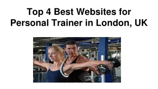 Top 4 Best Websites for Personal Trainer in London, UK