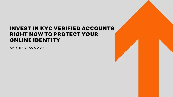invest in kyc verified accounts right