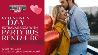 Valentine's Day Extravaganza with Party Bus Rental DC