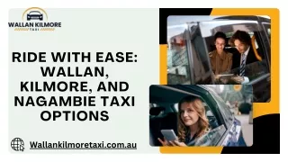 Ride with Ease Wallan, Kilmore, and Nagambie Taxi Options