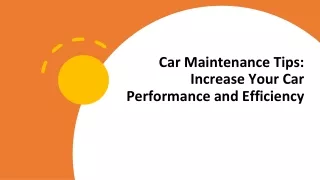 Car Maintenance Tips - Increase Your Car Performance and Efficiency