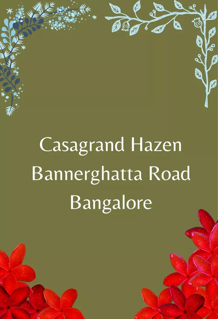 casagrand hazen bannerghatta road bangalore