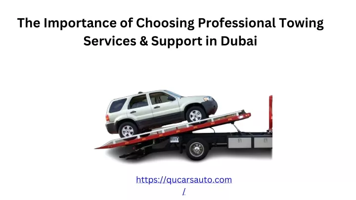 the importance of choosing professional towing