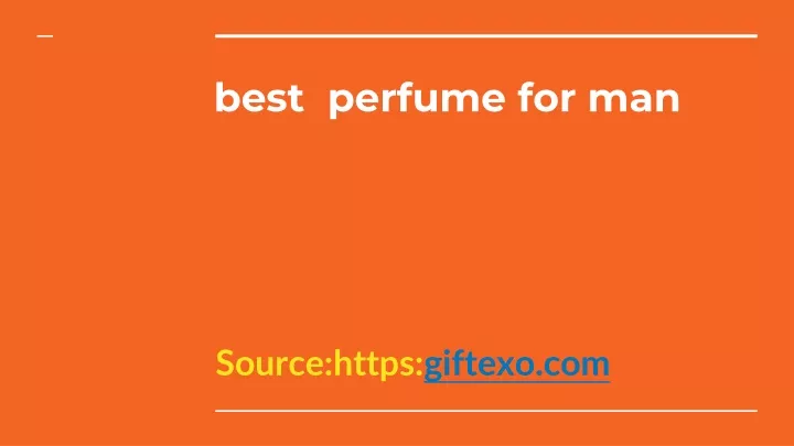 best perfume for man