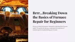 Brrr...Breaking Down the Basics of Furnace Repair for Beginners