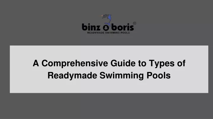 a comprehensive guide to types of readymade swimming pools