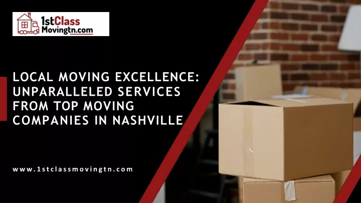 local moving excellence unparalleled services from top moving