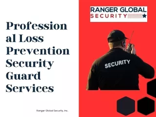 Professional Loss Prevention Security Guard Services