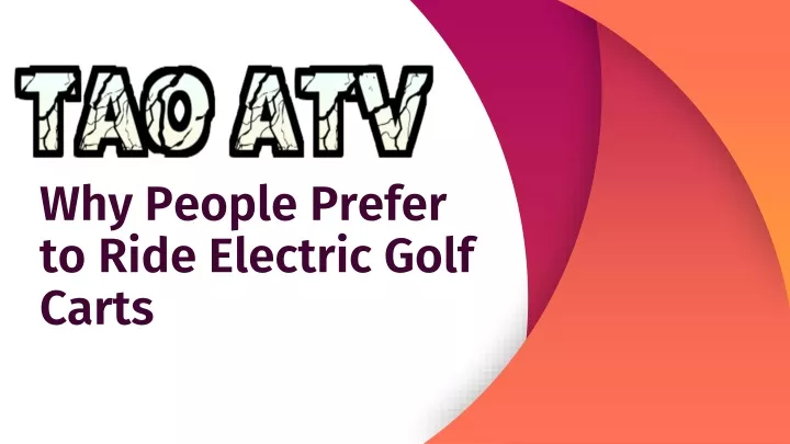 why people prefer to ride electric golf carts
