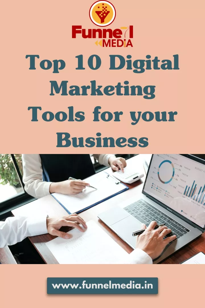top 10 digital marketing tools for your business