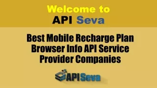Best Mobile Recharge Plan Browser Info API Service Provider Companies