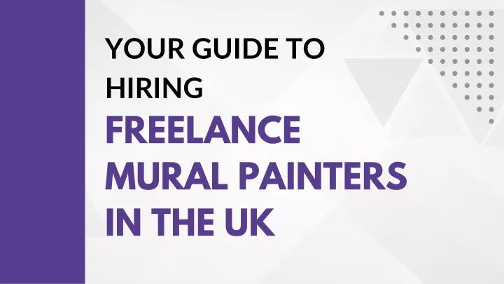 your guide to hiring freelance mural painters