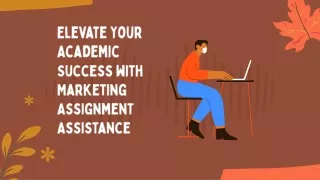 Elevate Your Academic Success with Marketing Assignment Help