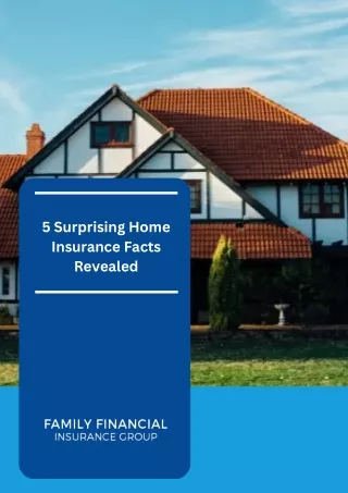 Surprising Home Insurance Facts Revealed